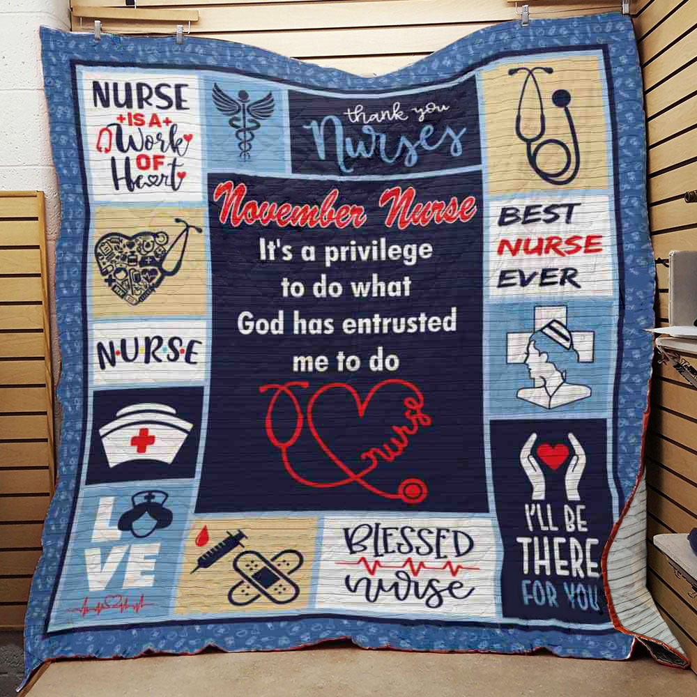 November Nurse Its A Privilege To Do What God Has Entrusted Me To Do Gift For Nurse Mother Sister Wife Throw Blanket