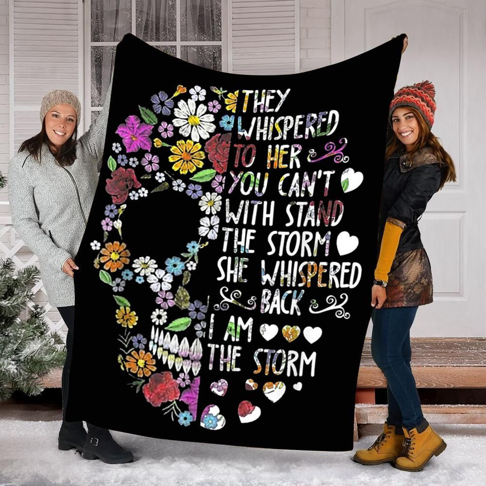 They Whispered To Her I Am The Storm Flower Skull Throw Blanket