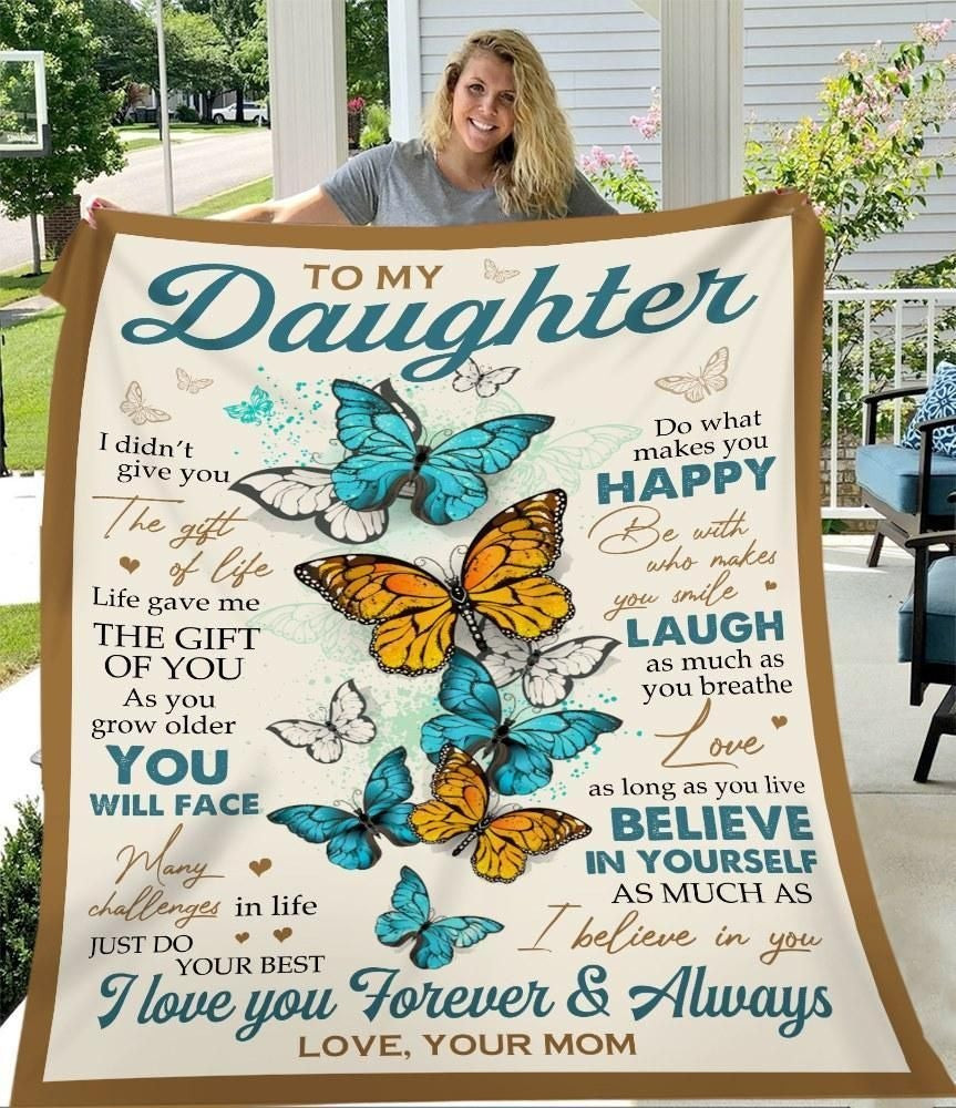 To My Daughter From Mom The Gift Of Life Throw Blanket