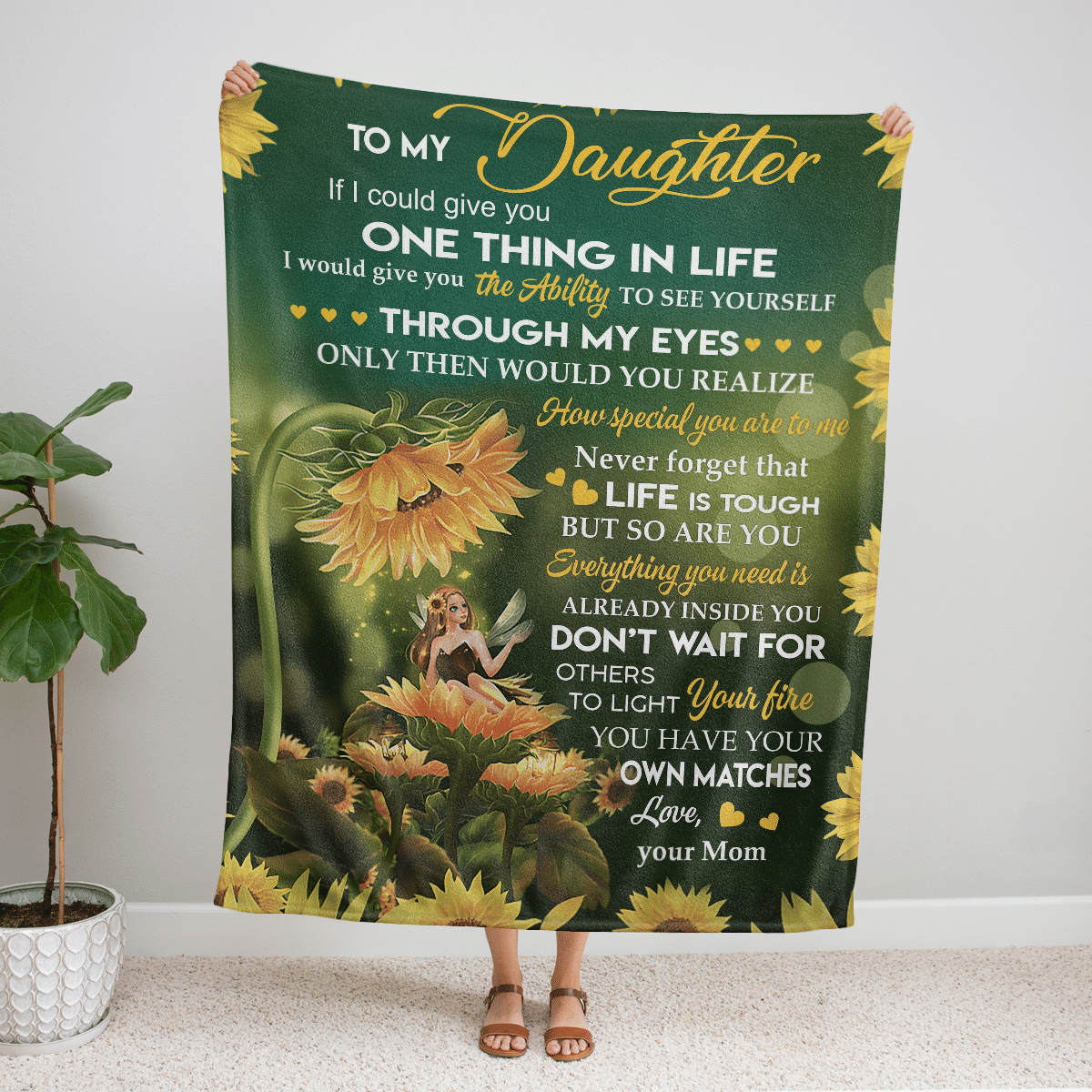 To My Daughter Life Is Tough But So Are You Sunflowers Dark Green Gift For Daughter From Mom Throw Blanket