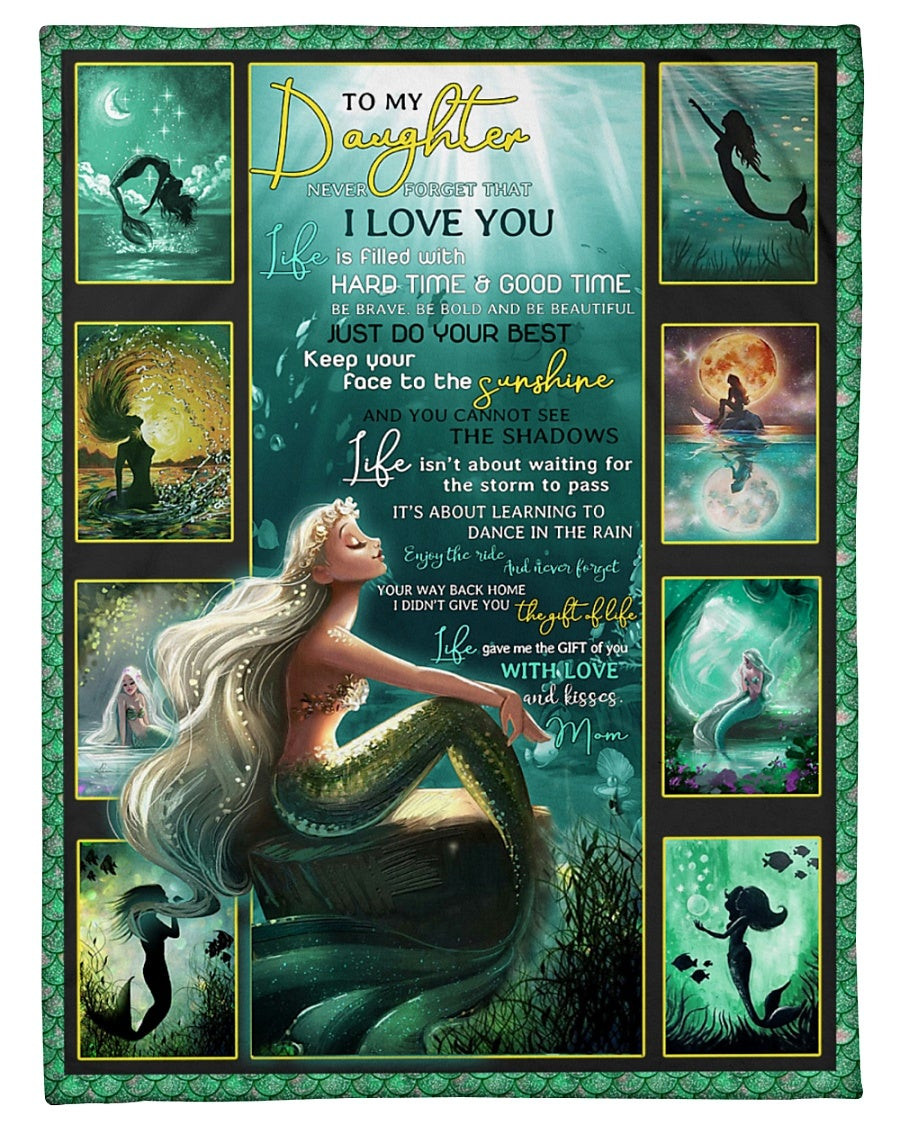 To My Daughter Never Forget That I Love You Mermaid Green Gift For Daughter From Mom Throw Blanket