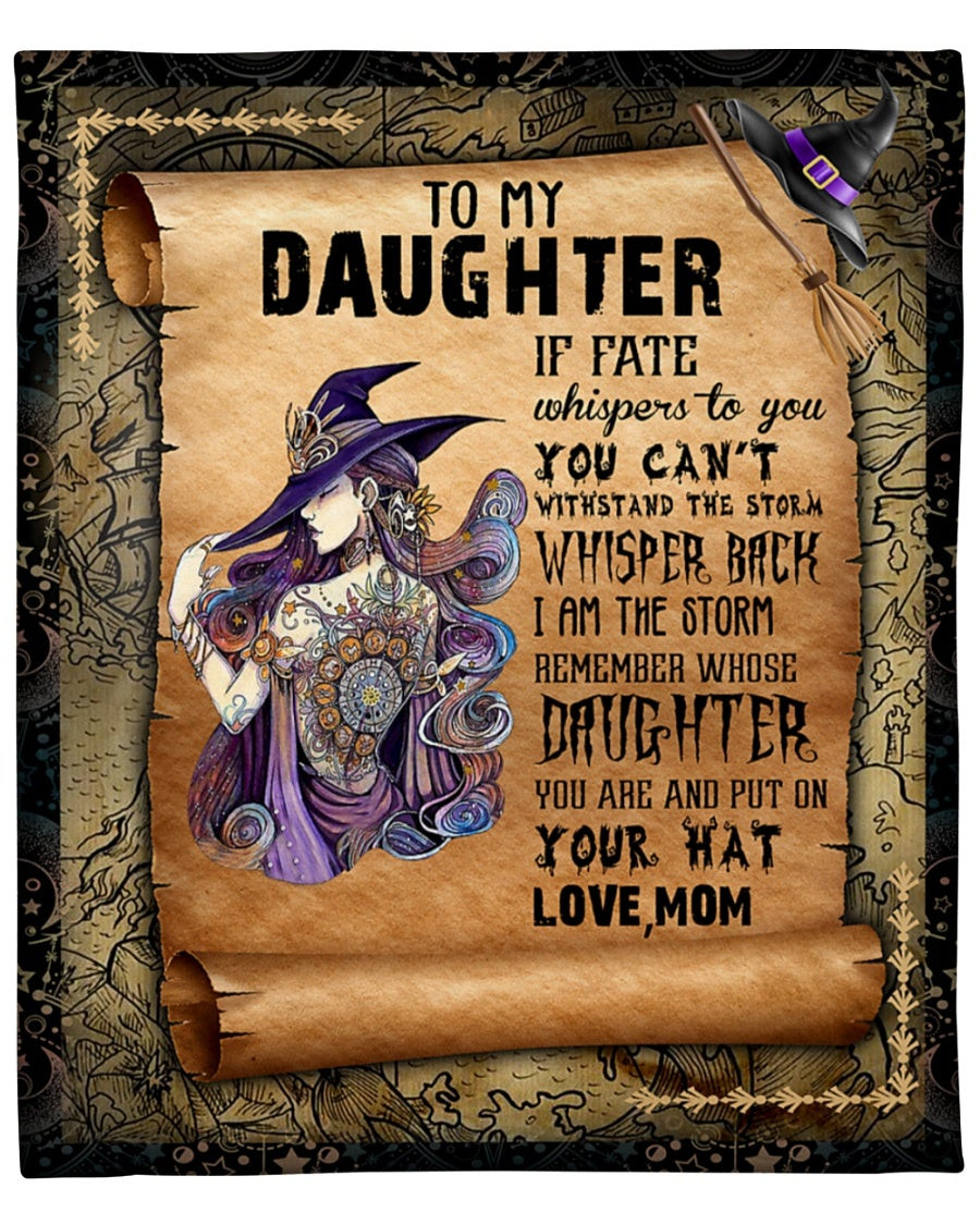 To My Daughter Remember Whose Daughter You Are Witch Brown Gift For Daughter From Mom Throw Blanket