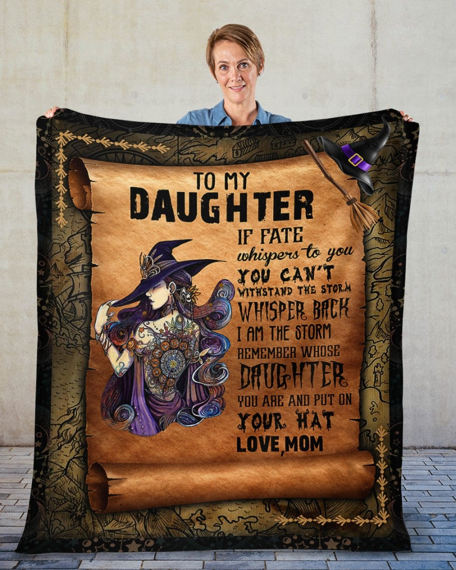 To My Daughter Remember Whose Daughter You Are Witch Brown Gift For Daughter From Mom Throw Blanket