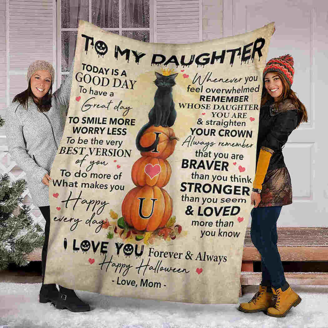 To My Daughter You Are Braver Than You Think Black Cat Beige Halloween Gift For Daughter From Mom Throw Blanket