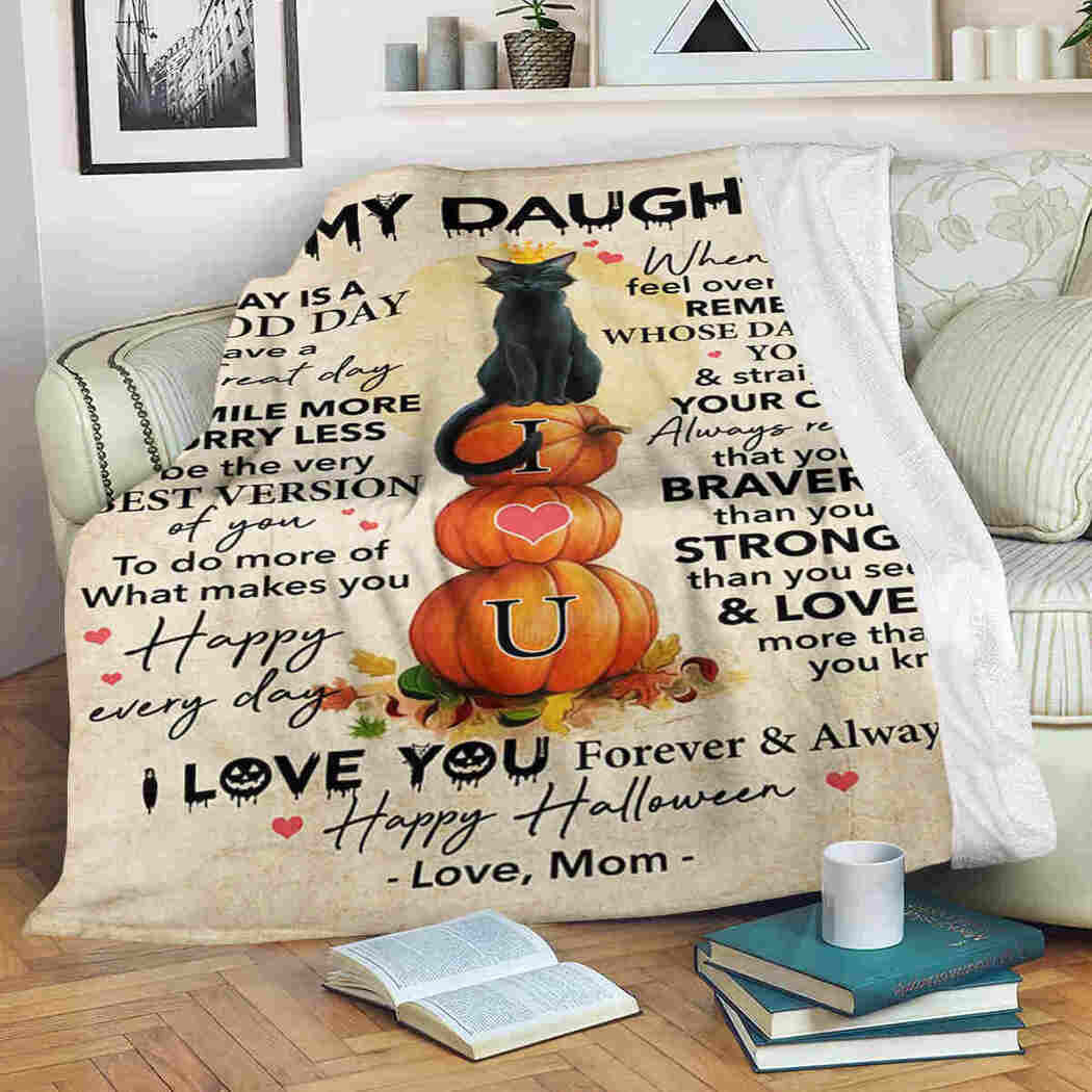 To My Daughter You Are Braver Than You Think Black Cat Beige Halloween Gift For Daughter From Mom Throw Blanket