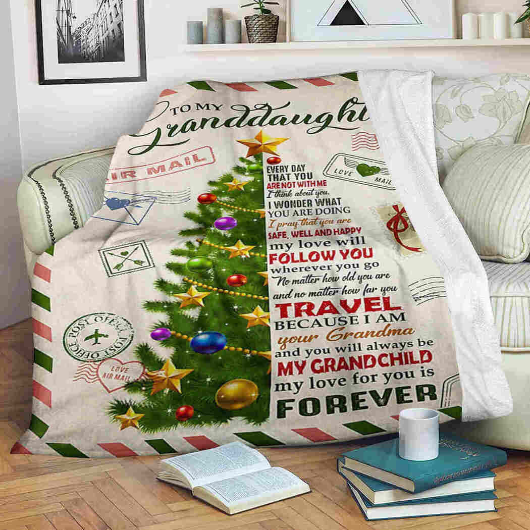 To My Granddaughter You Will Always Be My Grandchild Letter Xmas Tree Christmas Throw Blanket