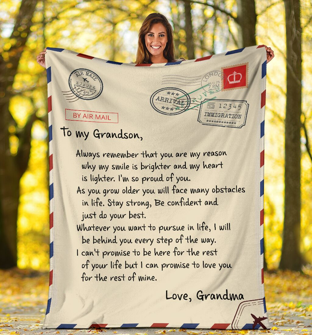 To My Grandson Always Remember That You Are My Reason Letter White From Grandma Throw Blanket