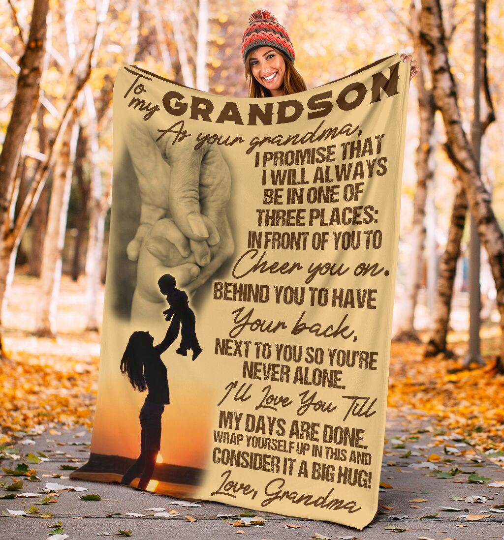 To My Grandson I Promise That I Will Always Be In One Of Three Places Holding Hands Yellow From Grandma Throw Blanket