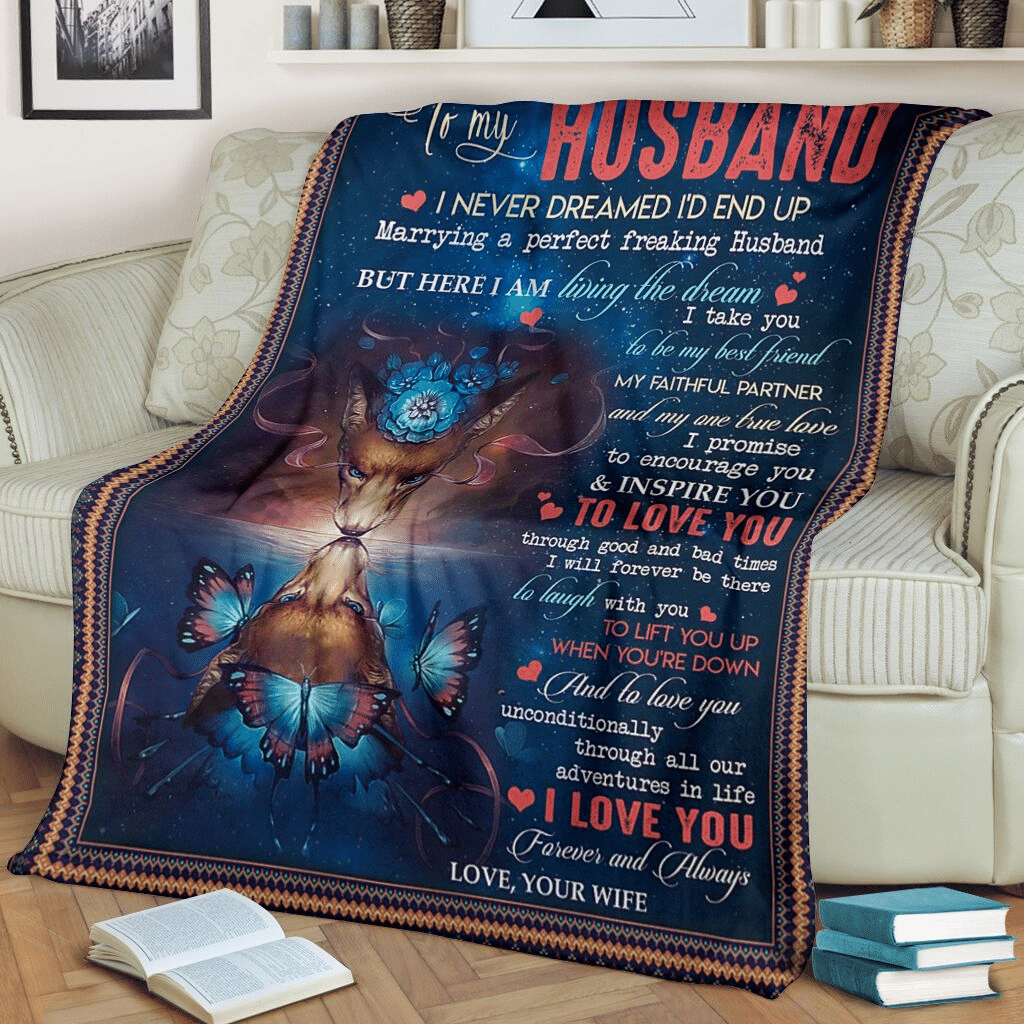 To My Husband I Never DreamedId End Up The For Butterfly Blue Throw Blanket