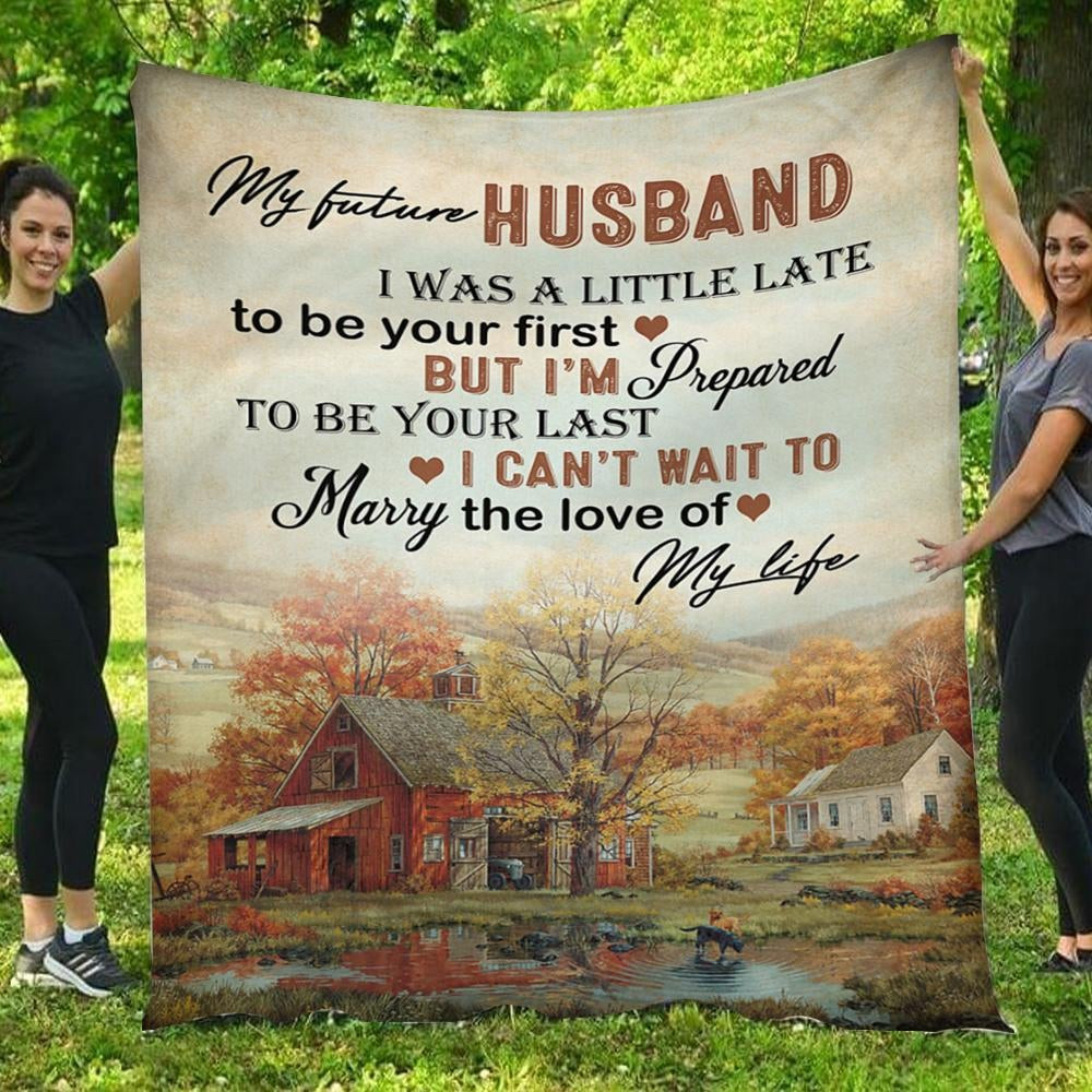 To My Husband I Was A Little Late To Be Your First House Love Multicolor Throw Blanket