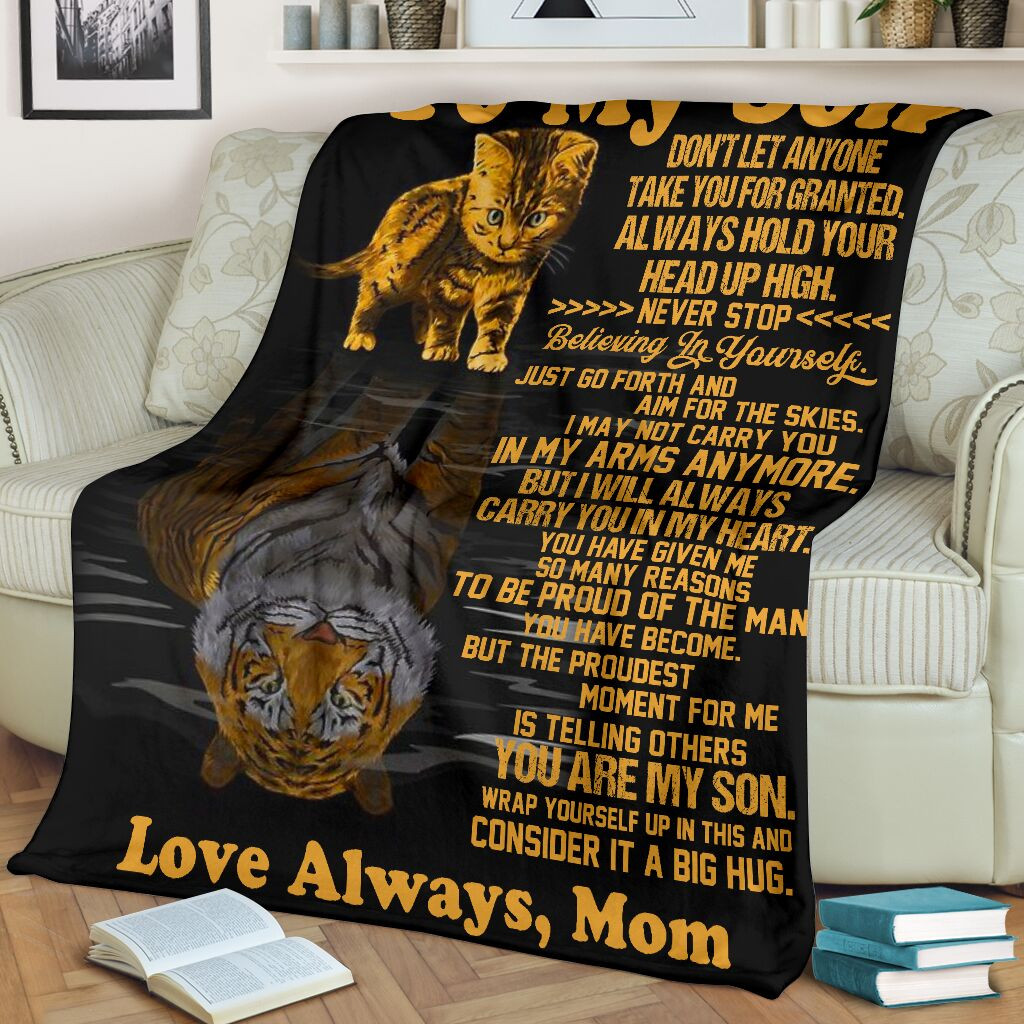 To my son believing in yourself just go forth and aim for the skies tiger mom edition gift for son Throw Blanket