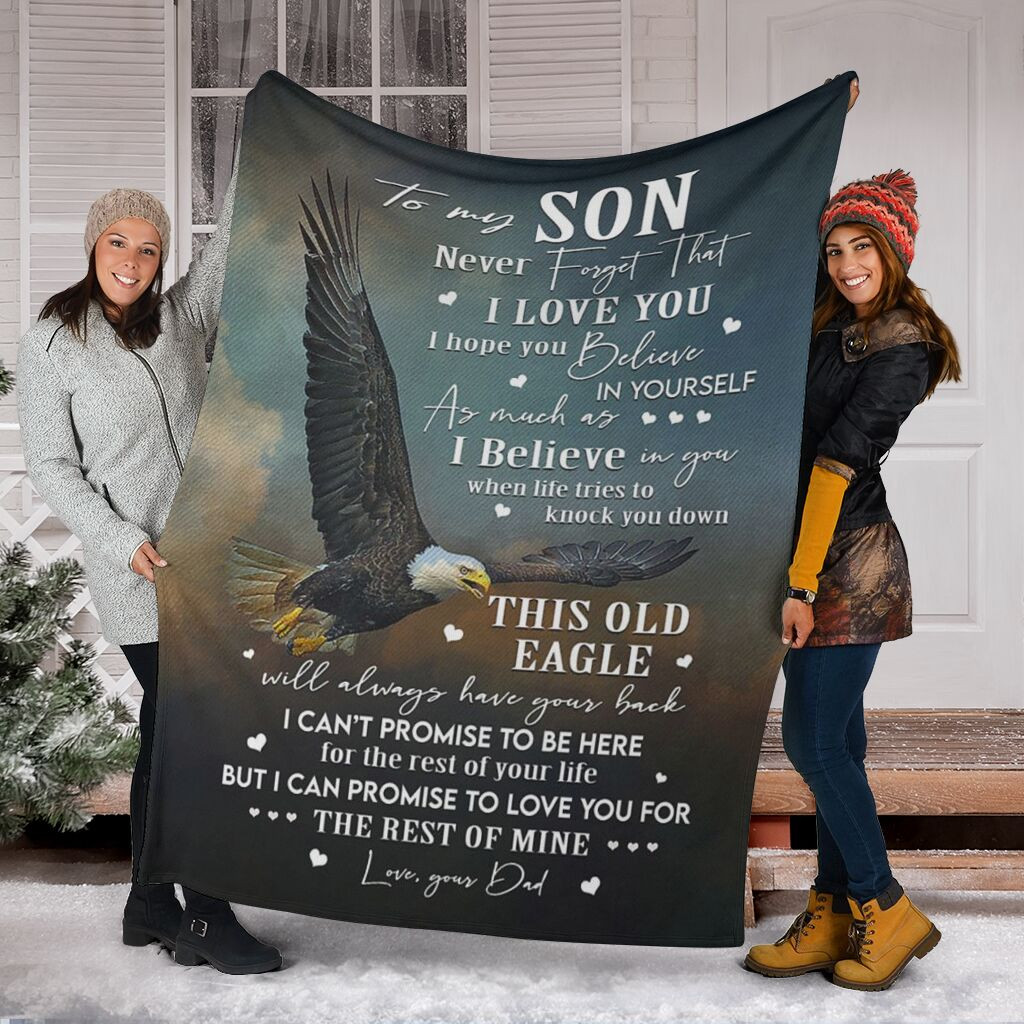 To my son I promise to love you for the rest of mine this old eagle have your back eagle dad edition gift for son Throw Blanket