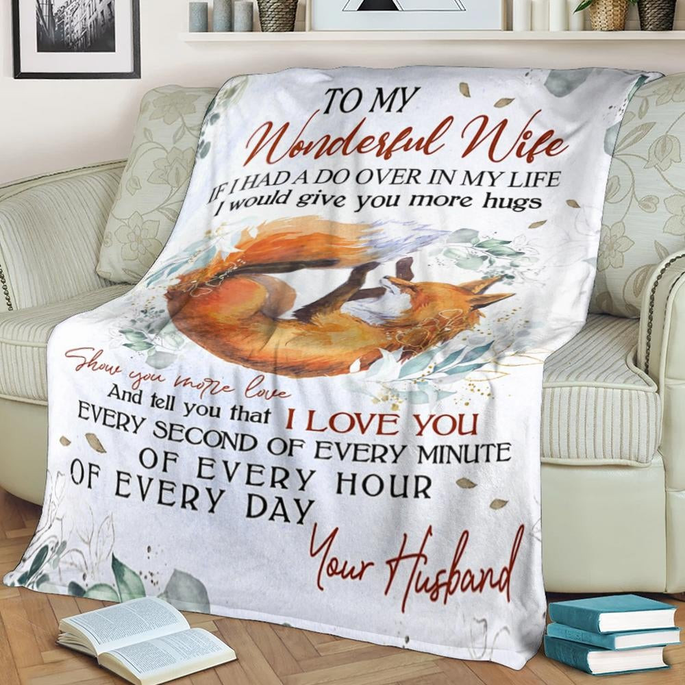 To My Wife I Would Give You More Hugs Fox White Throw Blanket