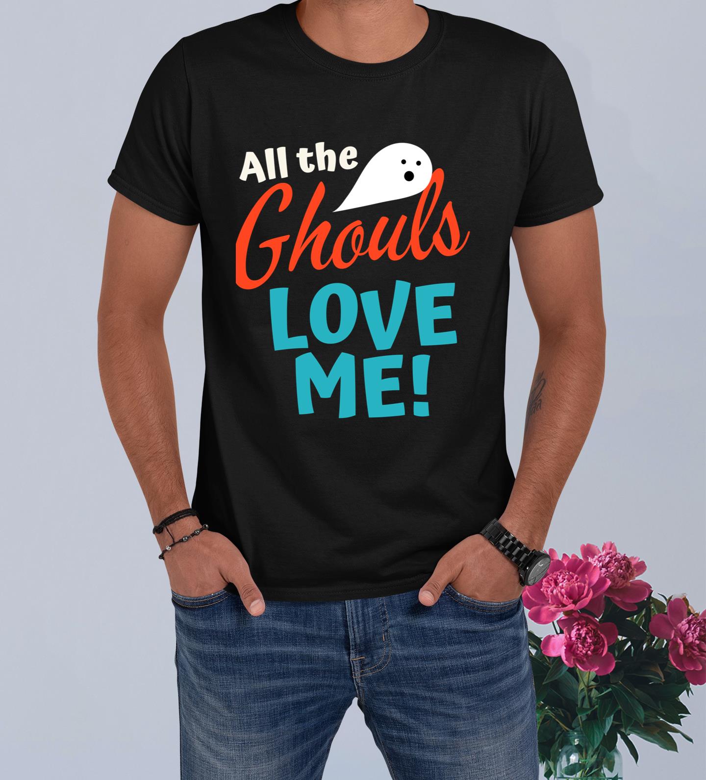 All The Ghouls-Love Me T-Shirt