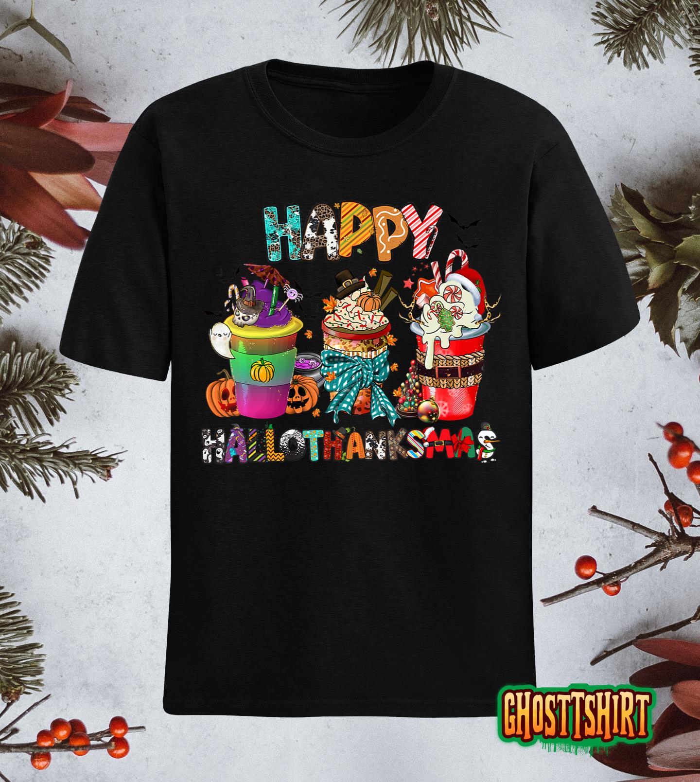 Coffee Halloween Thanksgiving Christmas Happy Hallothanksmas T-Shirt