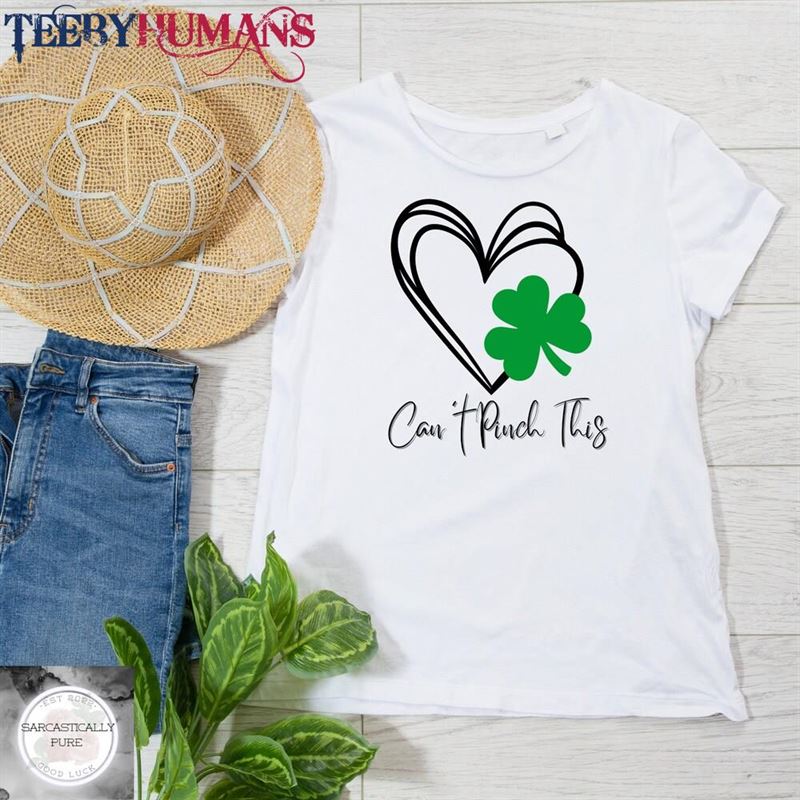 Cant Pinch This St Patrick’s Day Shirt Women Saint Shirts Cute Paddy Unisex Classic