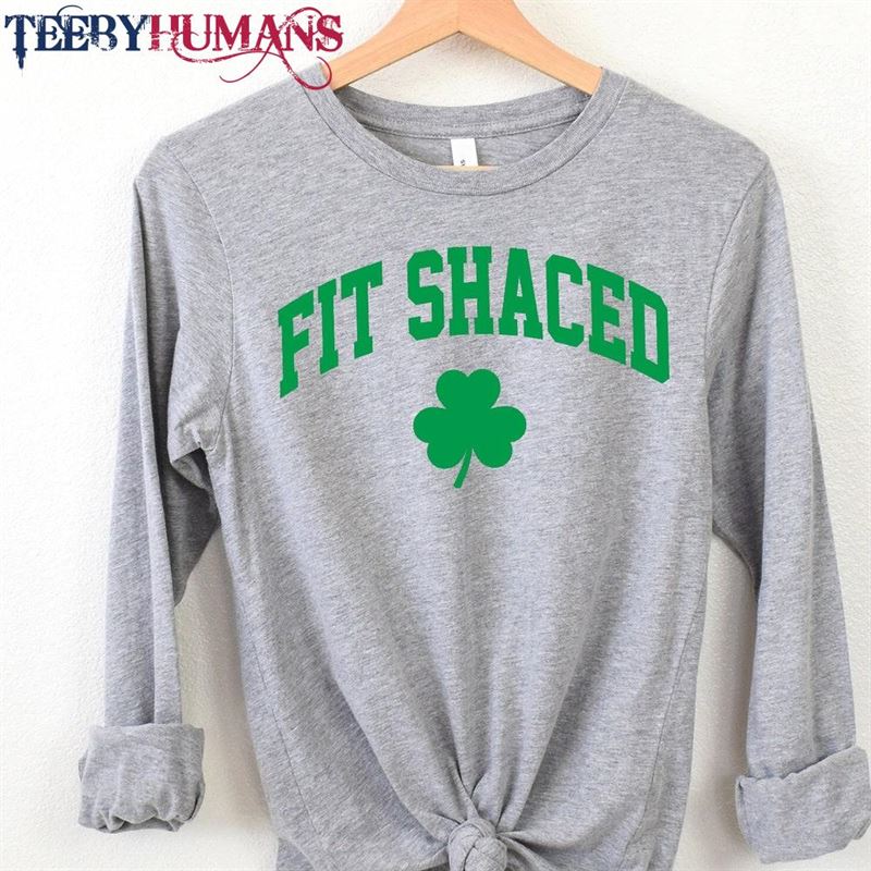 Fit Shaced Shirt Irish Sweatshirt St Patricks Day Hoodie