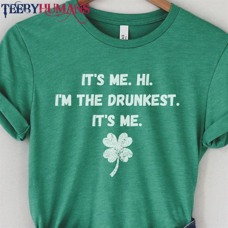 Funny St Patricks Day Shirt It’s Me Hi I Unisex Classic