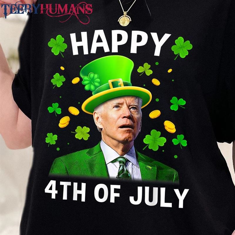 Happy 4Th Of July Confused Funny Joe Biden St Patricks Day T-Shirt Fjb Saint Shirt Sweatshirt Classic