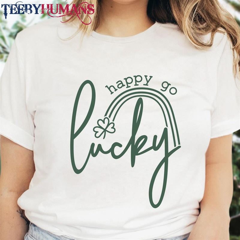 Happy Go Lucky Shirt Irish Clover St Patrick Unisex Hoodie