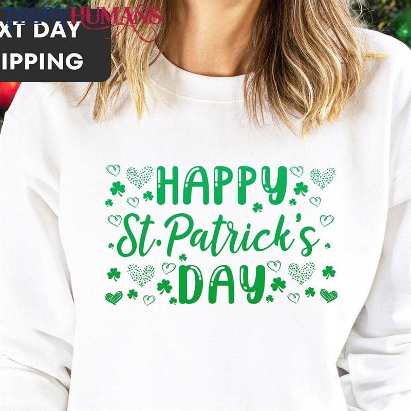 Happy St Patrick’s Day Sweatshirt Patty Unisex