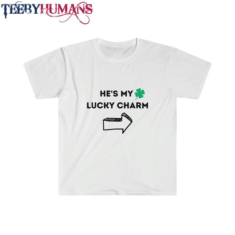 He’s My Lucky Charm Matching St Patrick Day Wife T-Shirt Classic