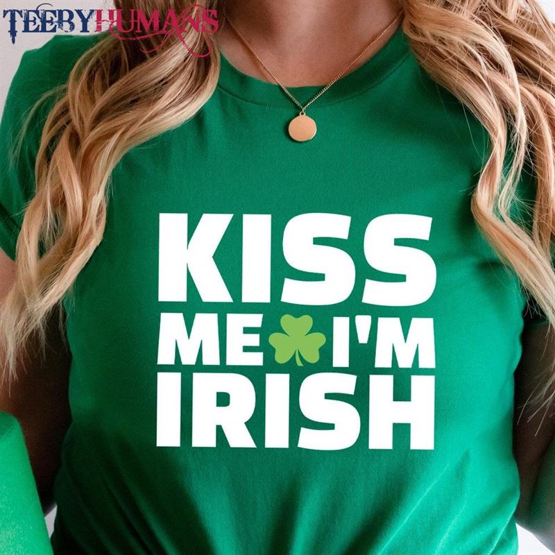 Kiss Me I’m Irish Shirt St Patrick Unisex Classic