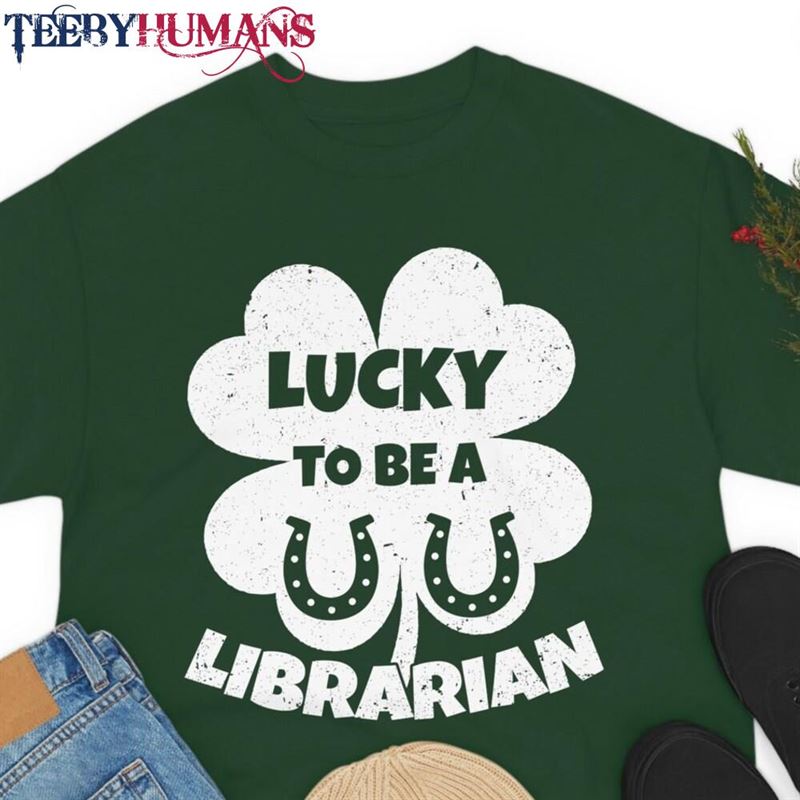 Lucky To Be A Librarian St Patrick’s Day Horseshoe Shamrock T-Shirt Hoodie Unisex