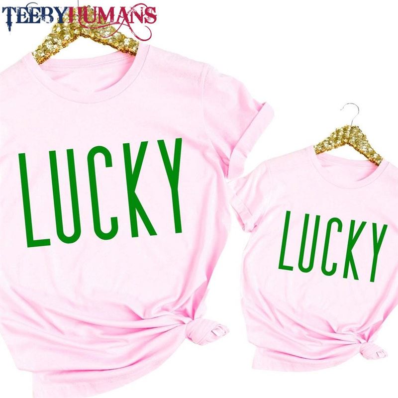 Lucky Tshirt Toddler St Patricks Day Shirts For Women And Girl Mommy Me Outfits Unisex T-Shirt