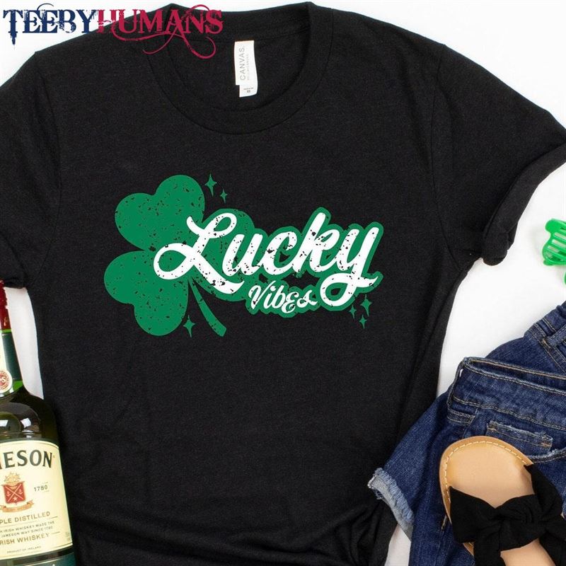 Lucky Vibes Shirt St Patricks Day Pattys Sweatshirt T-Shirt