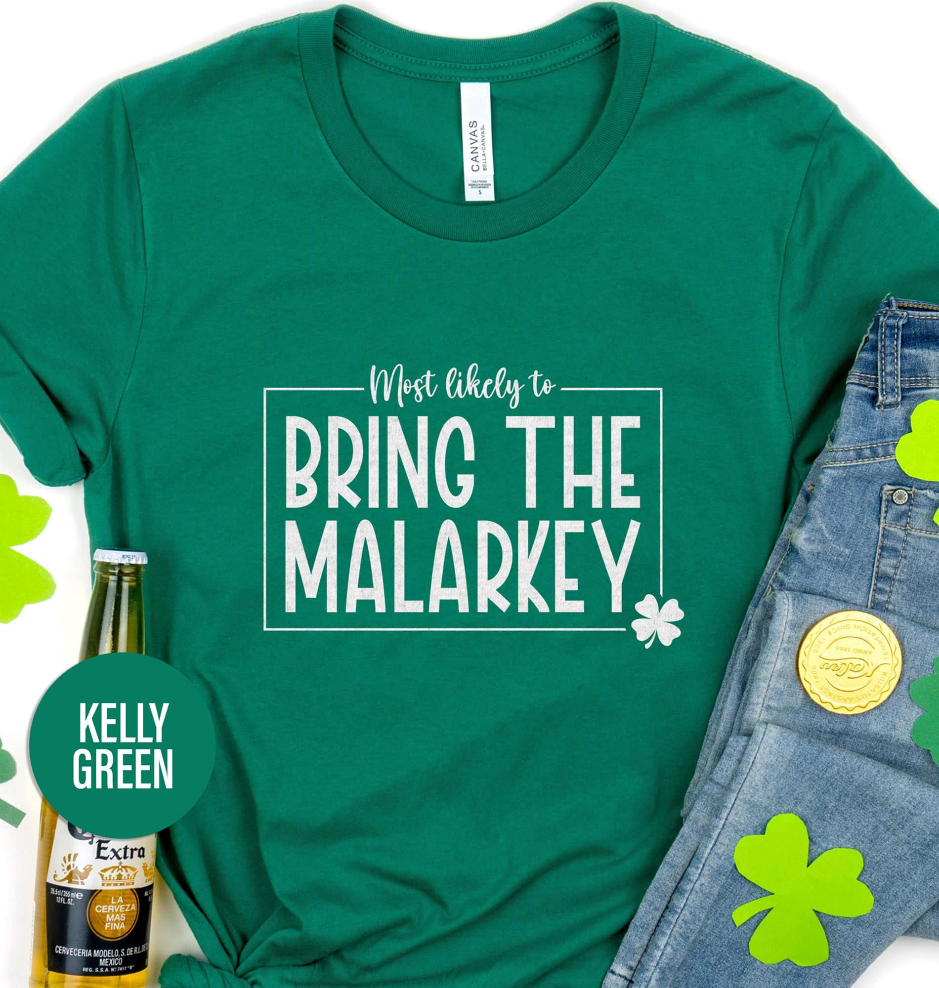 Most Likely to Bring the Malarkey Tee St. Patrick’s Day T shirt