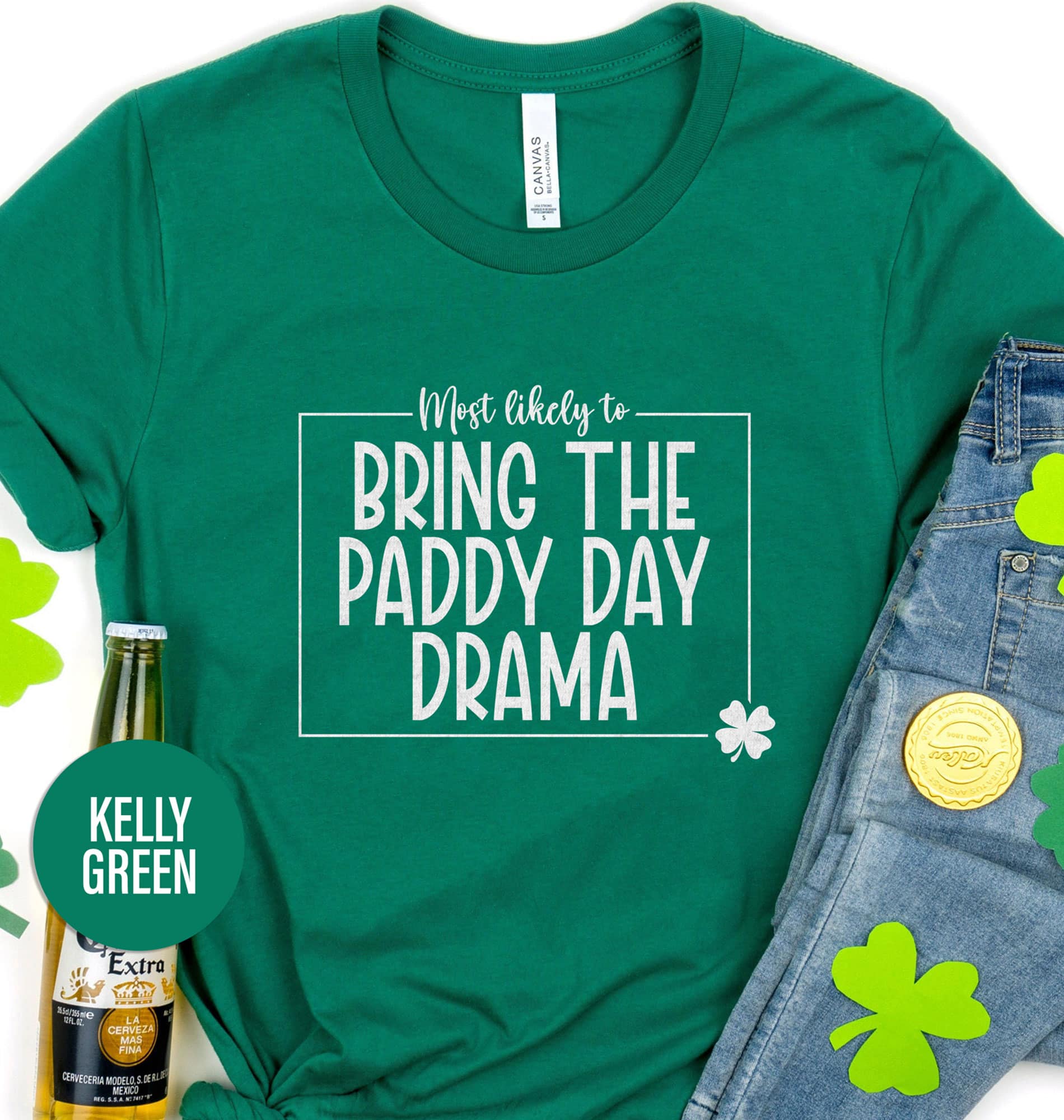 Most Likely to Bring the Paddy Day Drama Tee St. Patrick’s Day T shirt