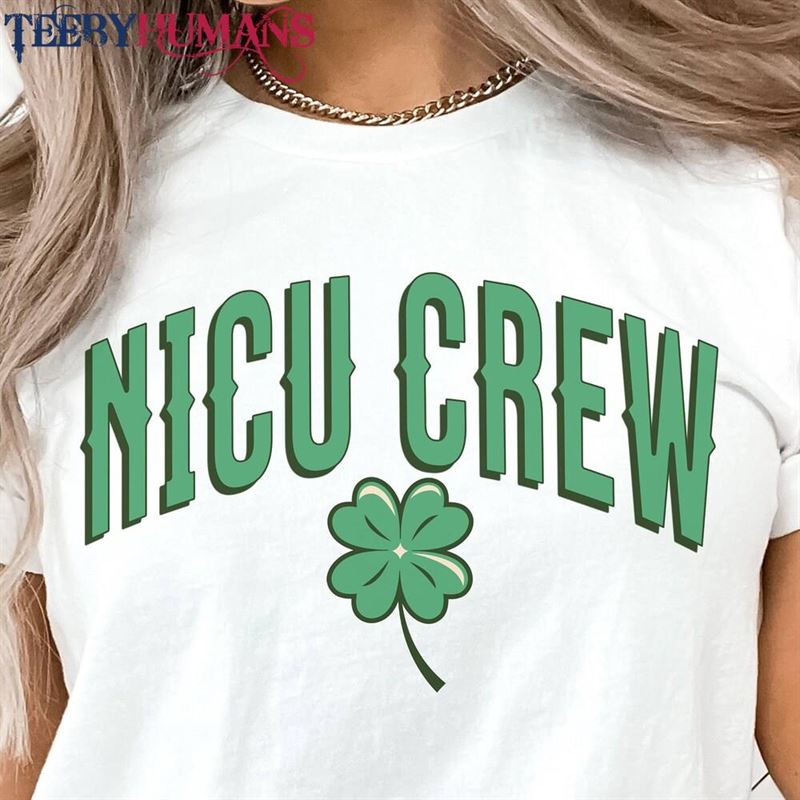 Nicu Nurse Shirt St Patricks Day Sweatshirt T-Shirt