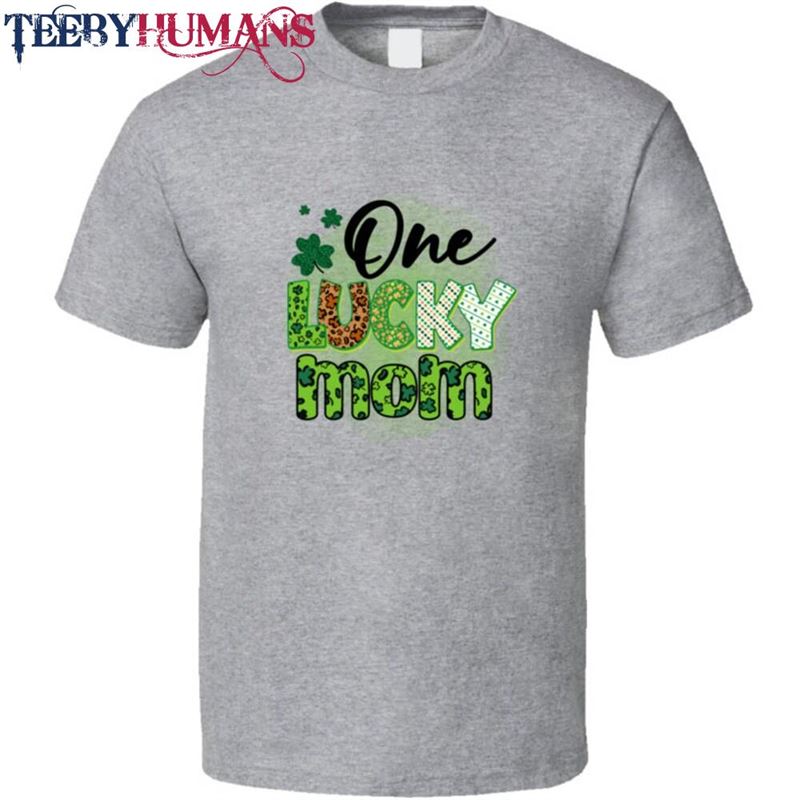 One Lucky Mom T-Shirt St Patrick’s Day Fun Irish Mother Holiday Tee Gift Classic