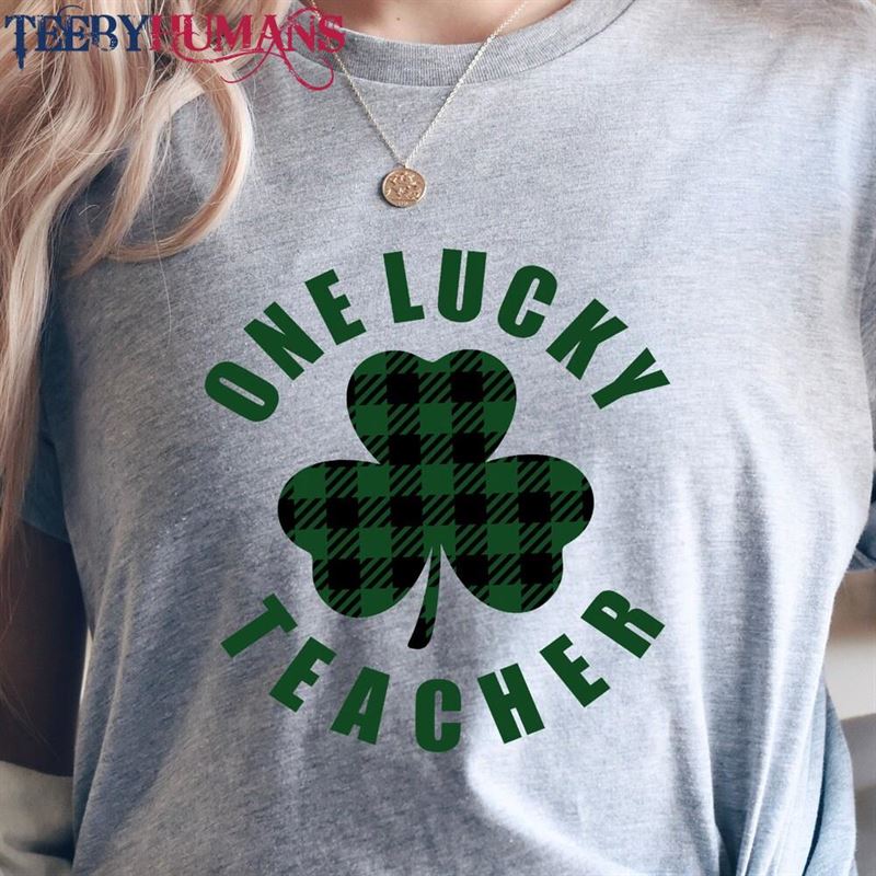 One Lucky Teacher Shirt St Patricks Day Irish Gifts T-Shirt Classic