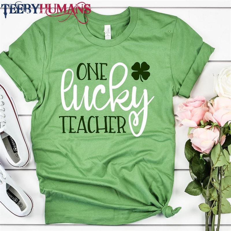 One Lucky Teacher Shirt St Patrick’s Day Patty Irish Gift For Short Unisex T-Shirt