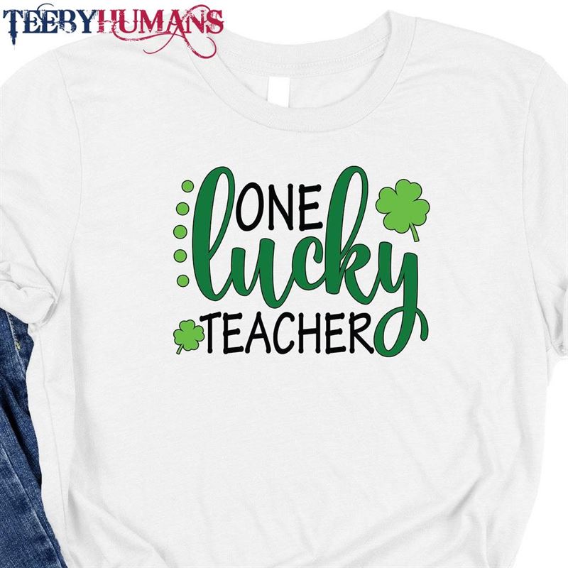 One Lucky Teacher St Pattys Shirt Patricks Day Irish Sweatshirt Classic