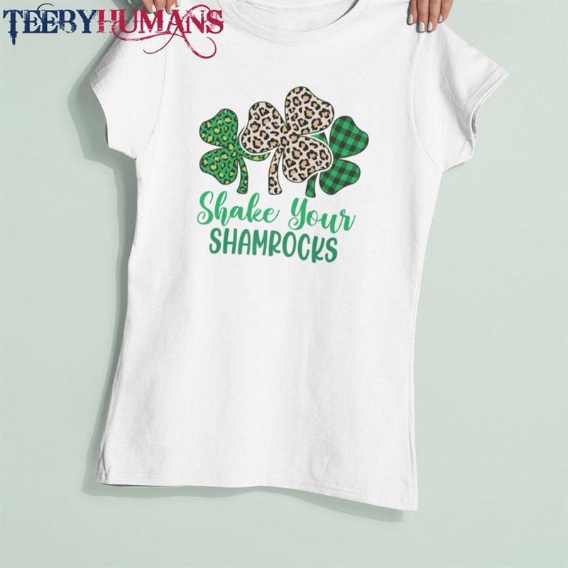 Shake Your Shamrocks Ladies T-Shirt St Patricks Day Womens Shirt Girls Tees Girl Shirts Sweatshirt Hoodie