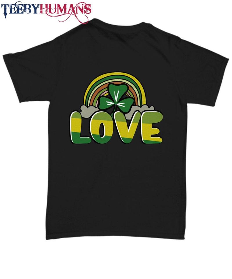 Shamrock Rainbow Love Black Tee St Patricks Gift For Friends And Family Hoodie Classic