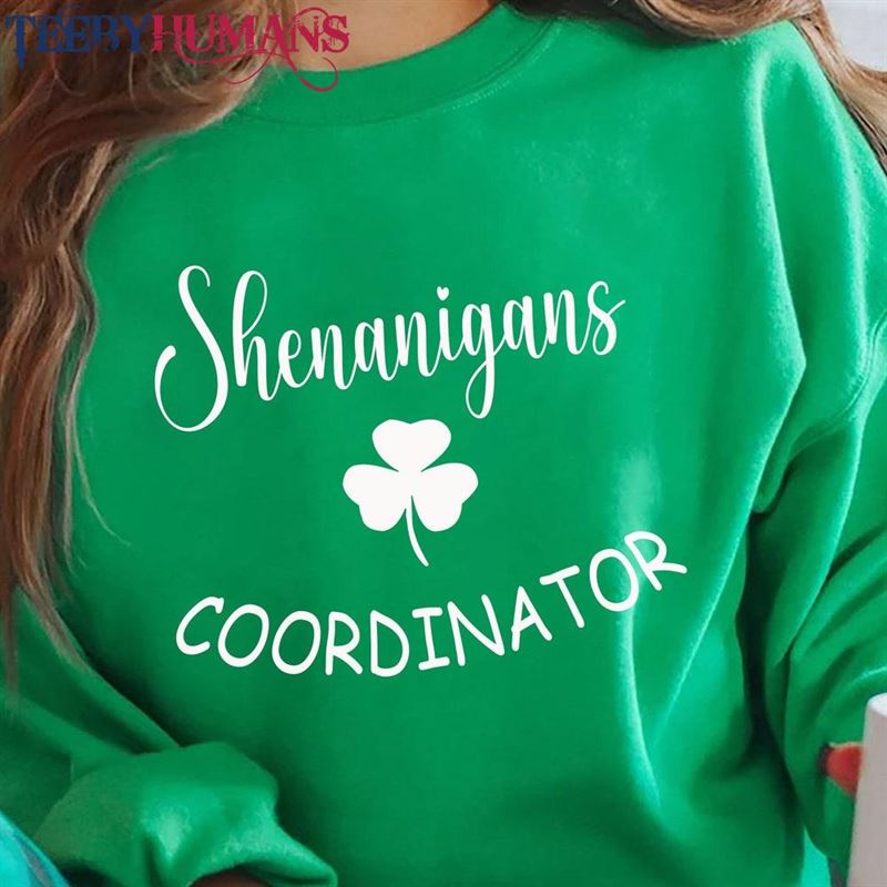 Shenanigans Coordinator Sweatshirt Matching St Patricks Day Shirts Patrick Unisex Classic