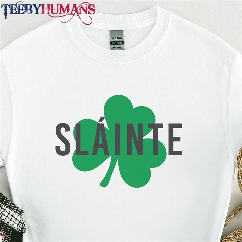 Slainte Irish Shirt St Patrick Classic Unisex