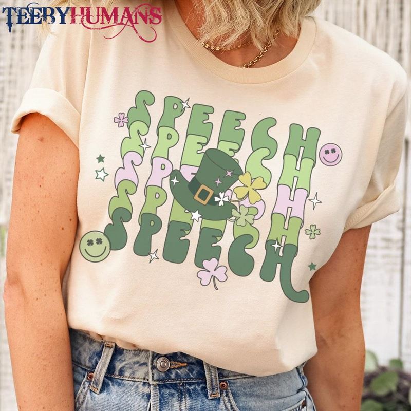 Speech St Patricks Day Shirt Hoodie T-Shirt