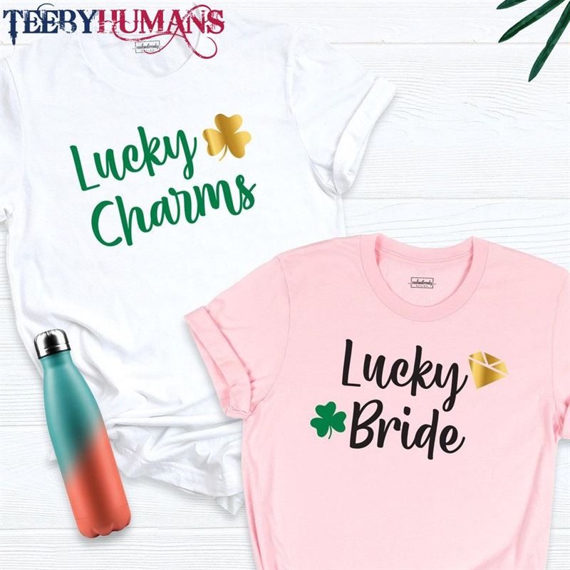 St Patrick Day Shirt Lucky Charm Bride T-Shirt Hoodie