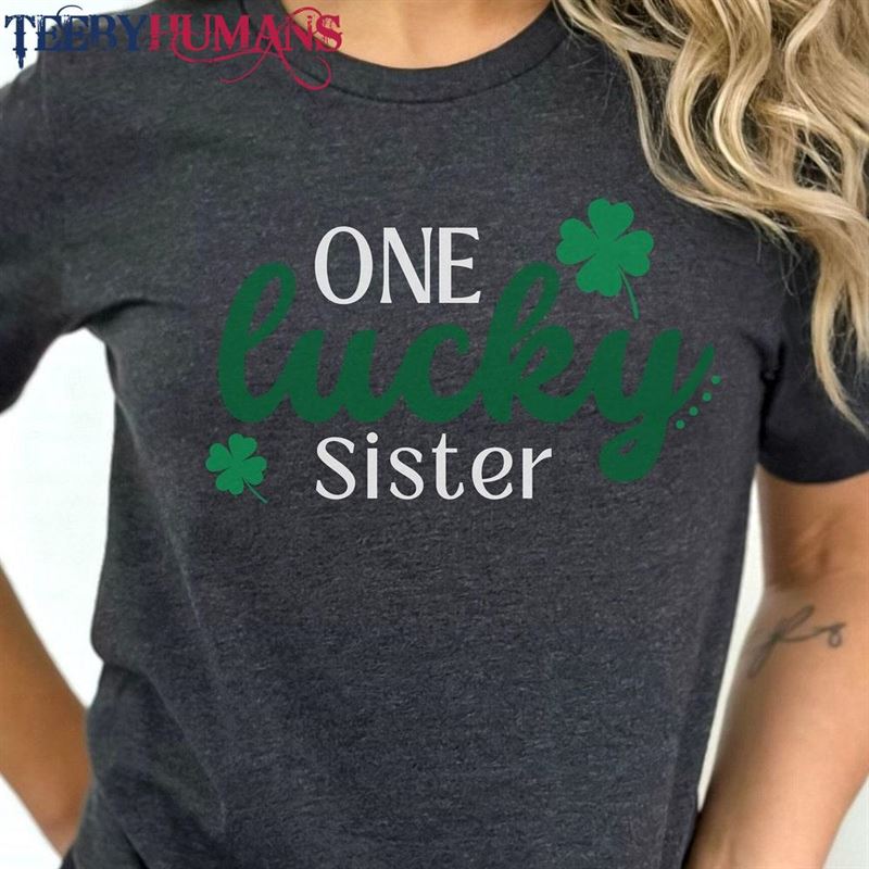 St Patrick Day Sister Shirt Patricks T-Shirt Sweatshirt