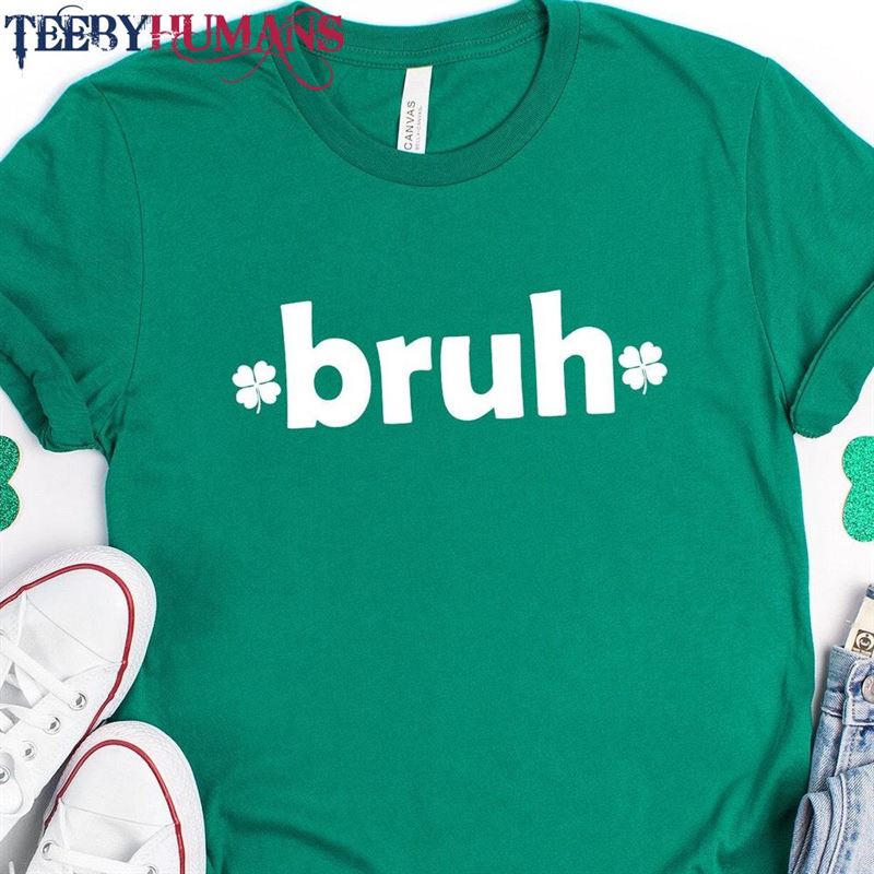 St Patricks Day Bruh T-Shirt Clover Long Sleeve Shamrock Shirt Sweatshirt Hoodie