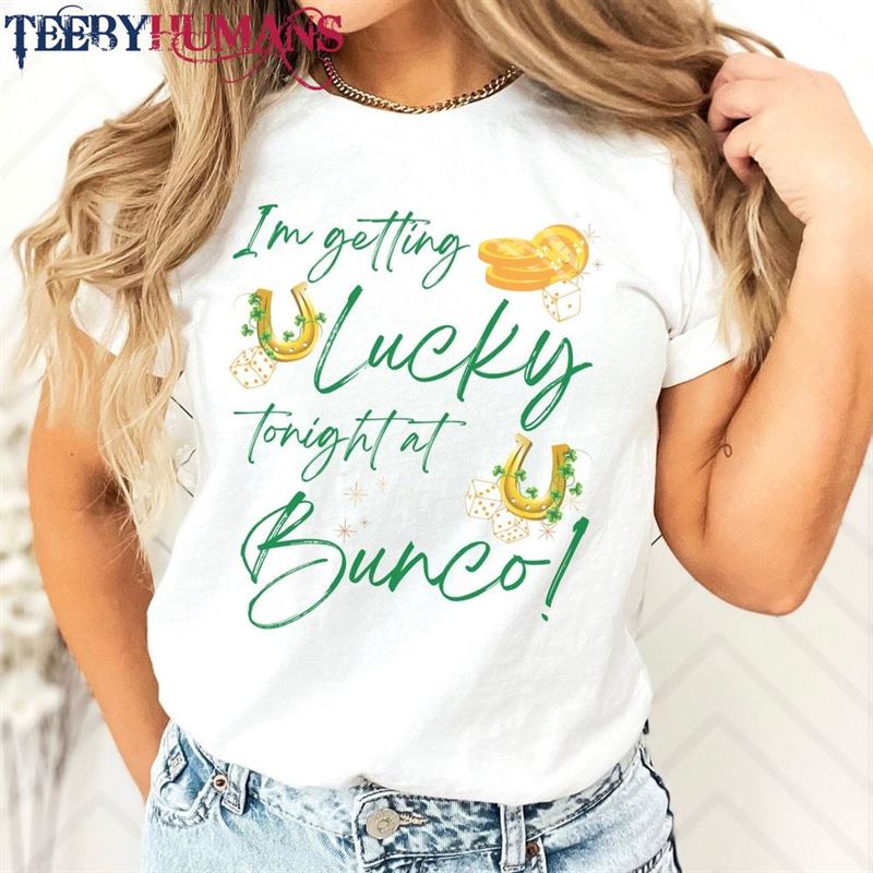 St Patrick’s Day Bunco T-Shirt Lucky Shirt I Sweatshirt Hoodie