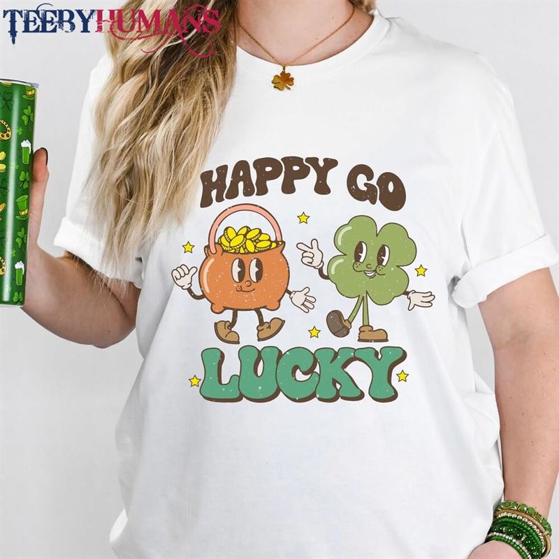 St Patricks Day Custom Shirts Happy Go Lucky Classic Hoodie