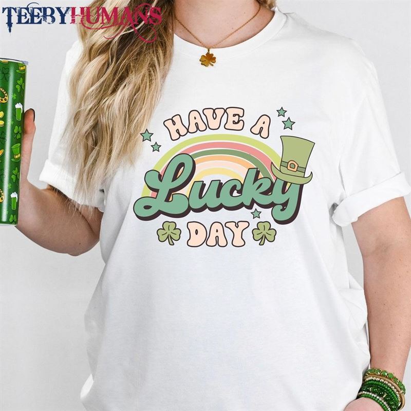 St Patricks Day Custom Shirts Have A Lucky Sweatshirt Classic