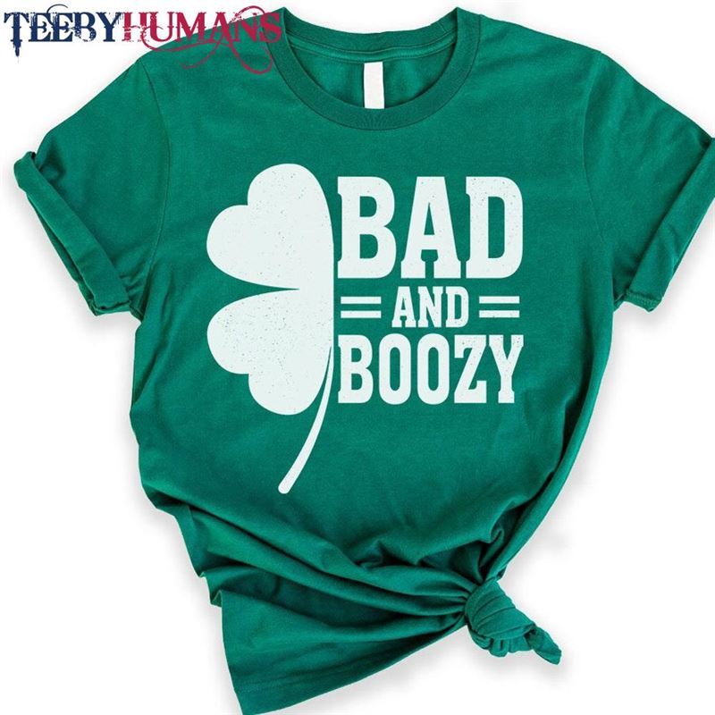 St Patricks Day Shirt Bad And Boozy Funny Patrick Sweatshirt Classic