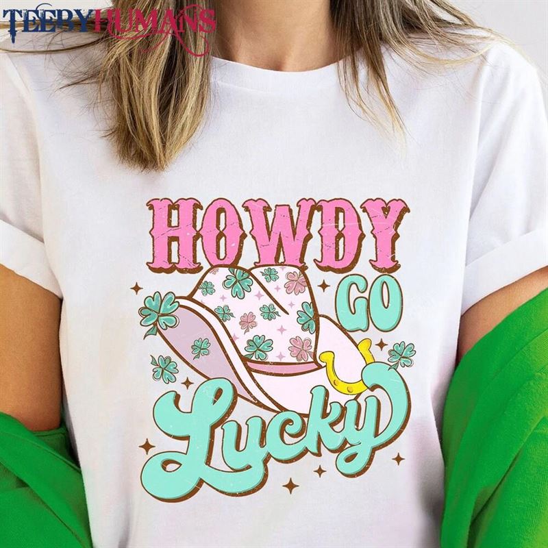 St Patricks Day Shirt Women Howdy Go Lucky Classic Hoodie